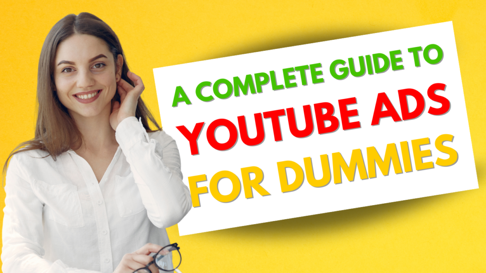 A Complete Guide to YouTube Ads for Beginners - Afreen Rahat