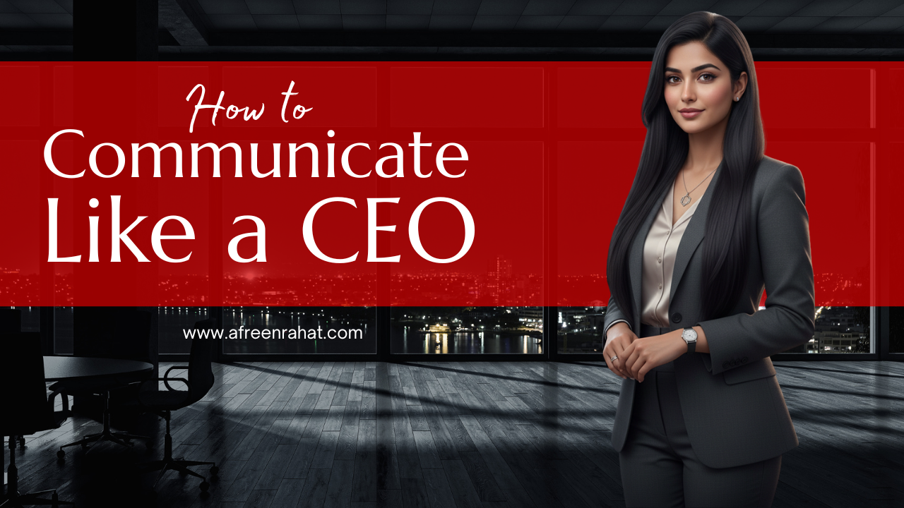 The Elite Mindset: How to Communicate Like a CEO