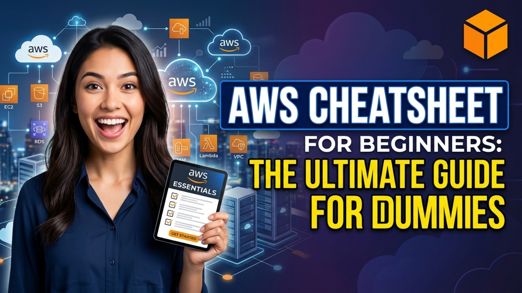 AWS Cheatsheet for Beginners: The Ultimate Guide for Dummies (2026 Edition)